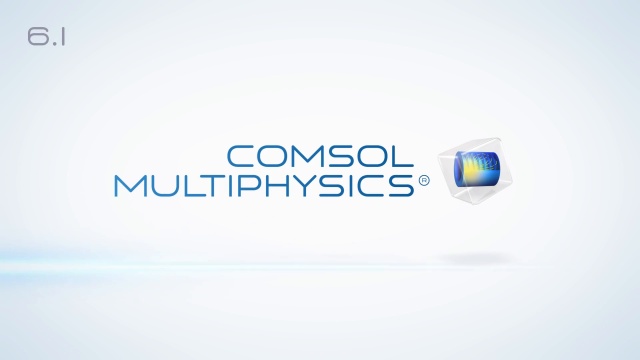 COMSOL Multiphysics 6.1 软件下载与安装教程-1 COMSOL Multiphysics 6.1 软件下载与安装教程-1