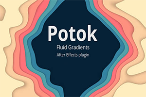 AE插件-流体渐变着色特效动画生成工具 Potok v1.1.1 Win + 使用教程下载-1